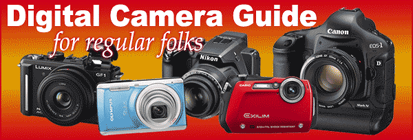 Digital Camera Guide For Regular Folks