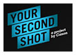 Canon Your Second Shot Campaign